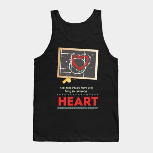 The Best Plays Have One Thing In Common Heart Basketball Coaching Tank Top